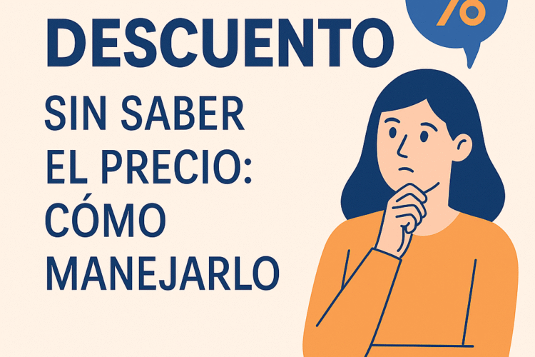 Me piden descuento antes de saber el precio: cómo manejarlo