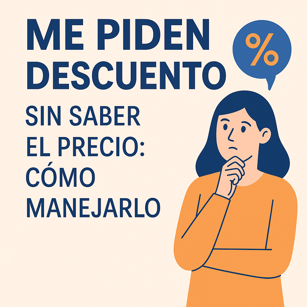Me piden descuento antes de saber el precio: cómo manejarlo