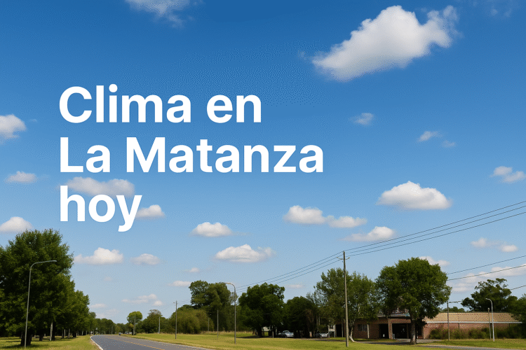 ☀️ Clima en La Matanza hoy, martes 16 de septiembre de 2025