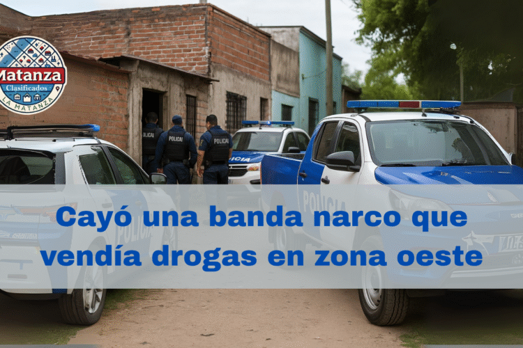 Cayó una banda narco que vendía drogas en zona oeste