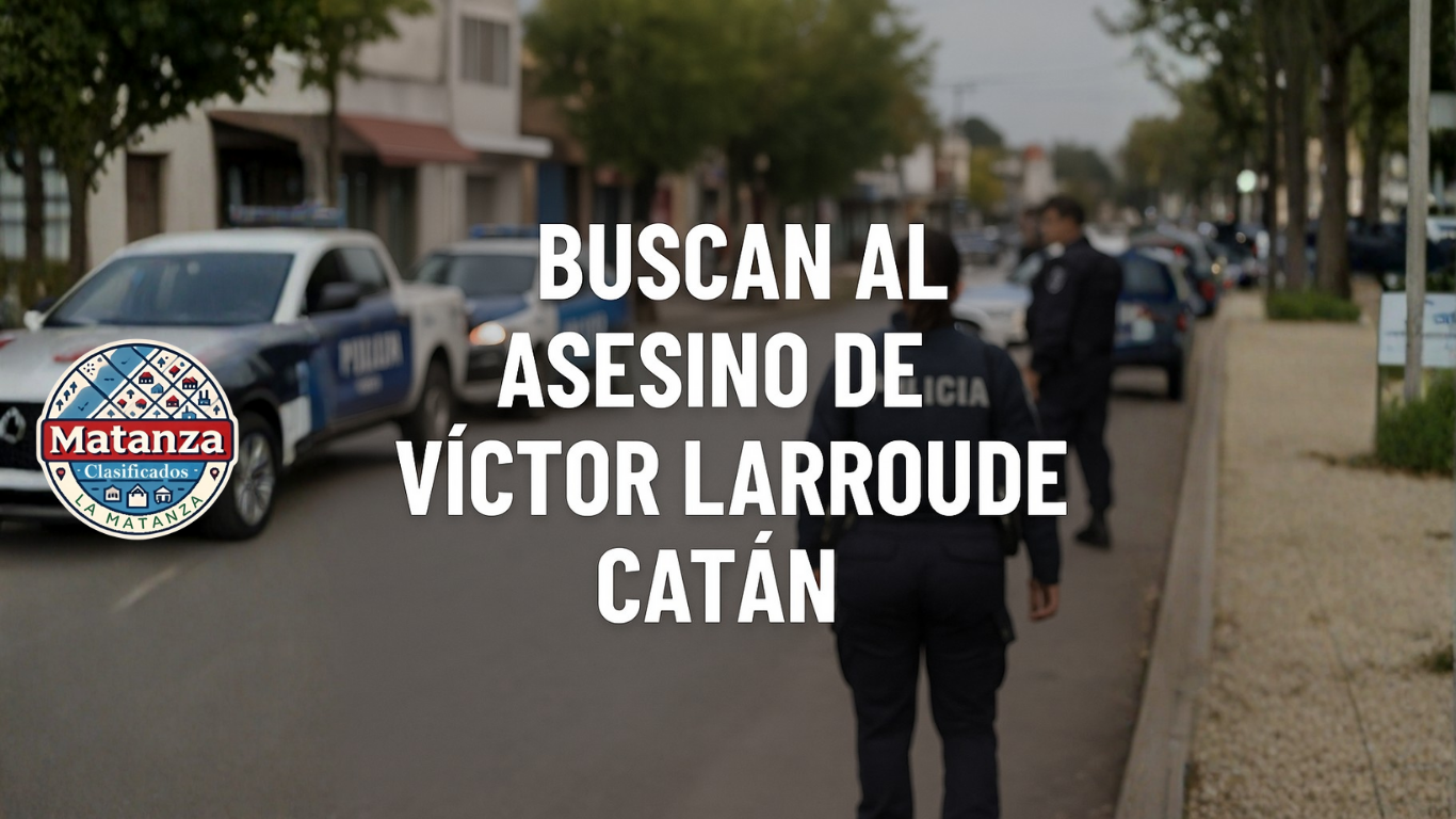 🚨 Buscan al asesino de Víctor Larroude Catán: un joven de 29 años asesinado en Villa Tesei