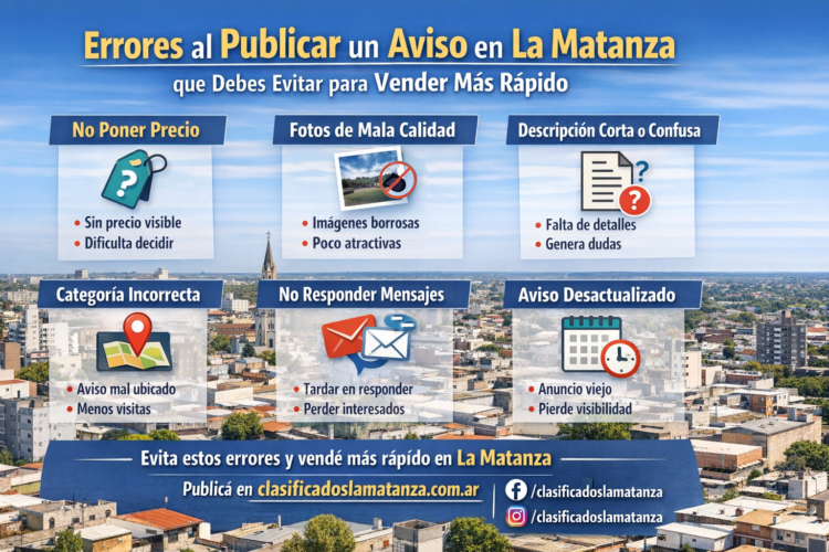 Errores al publicar un aviso en La Matanza que debes evitar para vender más rápido
